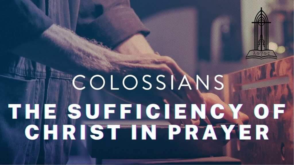 The Sufficiency of Christ in Prayer