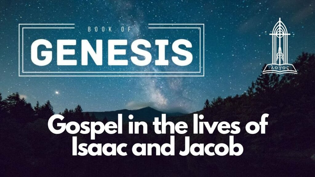 Gospel in the Lives of Isaac and Jacob